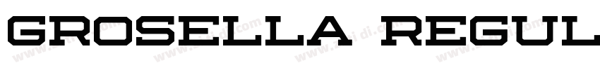 Grosella Regular字体转换 Grosella Regular字体转换